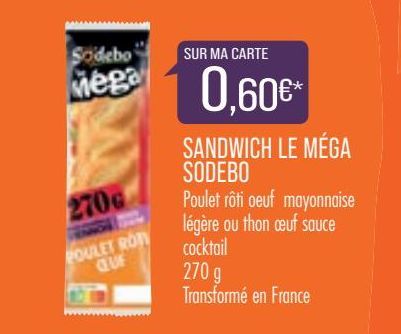 Sandwichs le mega sodebo offre à 0,6€