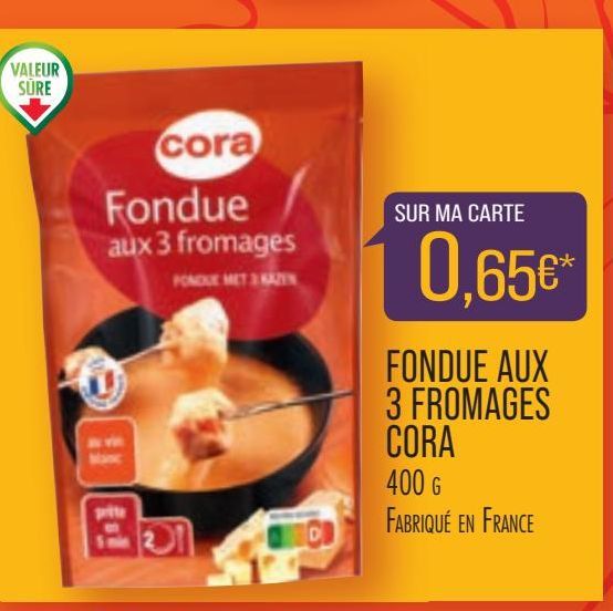 Fondue aux 3 fromages cora offre à 0,65€