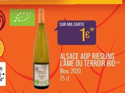 Alsace AOP riesling l´ame du terroir bio offre à 1€