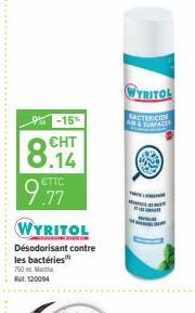 WYRUTO!  -15  BACTERICIDE Am G  8.14  HT  GRO  ETTC  WYRITOL  Désodorisant contre les bactéries" 750 the Ret 120094