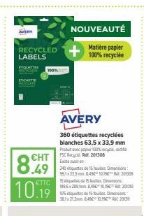 WE  NOUVEAUTÉ RECYCLED + Matière papier  %  LABELS  10  AVERY 360 etiquettes recyclées blanches 63,5 x 33,9 mm  Podat wc pois, CHTER Rt. 201300  10.19  932984301019 R201309 Selena 19562.500.000 ? ????? ???? ? ? Dramana 3822 BCC2001