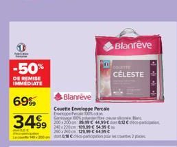 Blanrêve  -50%  DE REMISE  CÉLESTE IMMEDIATE  Blanrêve Couette Enveloppe Percale From  Now 200x300 44,99 COPO 993036 54.99  250x210 99,99 64.99 1.200 0,18   69%. 349,