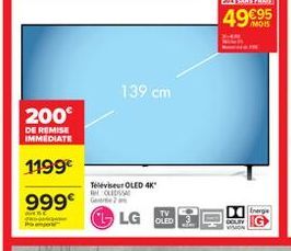 49c95  MOIS  139 cm  200  DE REMISE IMMEDIATE  1199 999  Televiser OLED 4K  LIDS  TV  rege  LG OLED  GOU WON