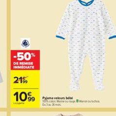 -50%  DE REMISE IMMEDIATE  21.  1099  Pyjama velours bebe conforto