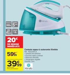 12  20  DE REMISE IMMEDIATE  Centrale vapeur autonomie Winter  22001 -Son Fonction .  59% 39%,  hlindo