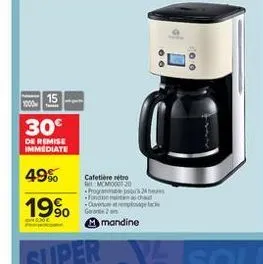 of d  o  15  200  30  de remise immediate  49%  1990  cafetiere retro  30 home 2 fo oracle ger mmandine