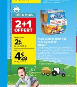 31-45  DÈS 6 MOIS  Naturnes  2+1  OFFERT  Vondusul  CONCTUELLES NESTLE FRANCESAS 500 CSN  2  14 Lokg: 5.35  Les pour  Plats cuisines Natures "Les Sélections NESTLE Desmo. Pode ser als torrente,  Casubuletme Cerchietspoo Point Questo  Faluna 22000 Part le