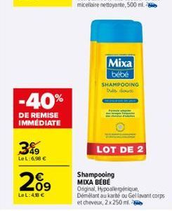 Mixa  bébé SHAMPOOING Dus do  -40%  DE REMISE IMMEDIATE  389  LOT DE 2  LeL:6,98   26,    Shampooing MIXA BÉBÉ Original, Hypoalergénique, Demélant au karte ou Gellavant corps et cheveux, 2x 250 ml  LeL:48