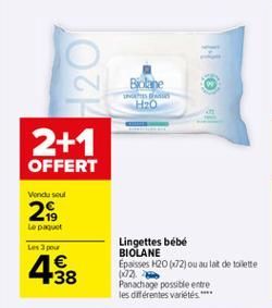 }  720  Bole H2O  2+1 OFFERT  Vendu sou  29  LD  Lingettes bébé BioLANE  pour   438  2. Panachage possible entre les différentes variétés