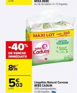 maxi lot . 240  lettes ultor dolce  -40%  bible cadum  8.  563