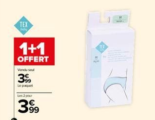 TEX  TEE  1+1 OFFERT  Voncu sou  399  Le paquet  Les pour  399