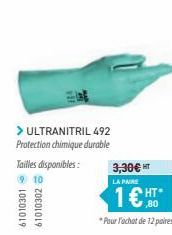 > ULTRANITRIL 492 Protection chimique durable Tailles disponibles: 3,30 HT  1  ,80 * Pour l'achat de 12 poles  LA PAIRE  61010301 61010302