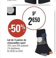 54 250  -50%  till  Lot de 3 paires de chaussettes sport 70% coton 29% polyester 1% elastane Du 39/42 2443/06