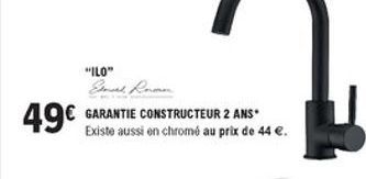 "ILO" Snel Ramn  49 GARANTIE CONSTRUCTEUR 2 ANS  Existe aussi on chromé au prix de 44 .