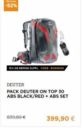 15% DE REMISE SUPPL CODE : BOXING15  DEUTER PACK DEUTER ON TOP 30 ABS BLACK/RED + ABS SET  839,80   399,90 