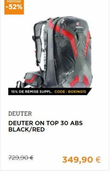 15% de remise suppl. code : boxing15  deuter deuter on top 30 abs black/red  729,90   349,90 