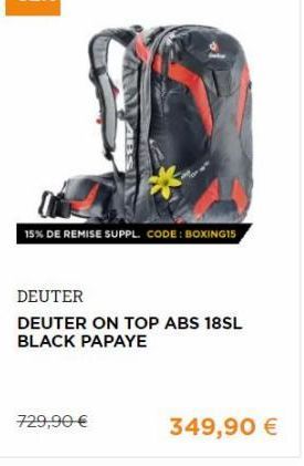 15% DE REMISE SUPPL. CODE : BOXING15  DEUTER DEUTER ON TOP ABS 18SL BLACK PAPAYE  729,90   349,90 