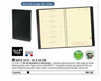 Grande page de noles  Quo  VADIS  FRANCE  éco  O NOTE 24 S-16 X 24 CM 12 mois 12 de mi-décembre à décembre 1 semaine page de gaache, note page de droite Reliure  spirale metal Palermo certe PEFC Impression bicolore te-arance ADV par heure. Repertore amovi