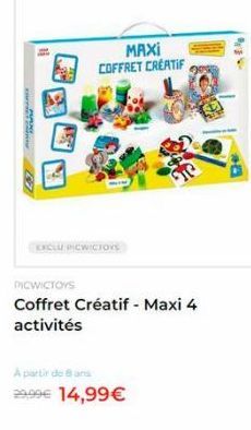 MAXI COFFRET CRÉATIF  CU PICWICTOR  DICWICTOYS Coffret Créatif - Maxi 4 activités  A partir de 209 14,99