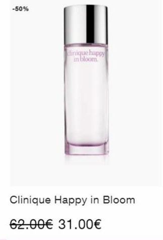 -50%  clinique happy  in bloom  Clinique Happy in Bloom  62.00 31.00