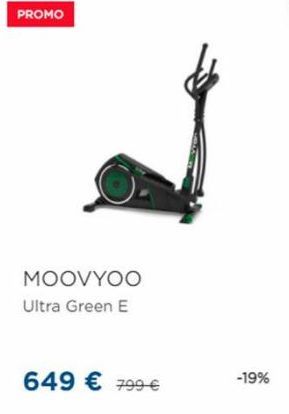 PROMO  MOOVYOO Ultra Green E  649  799  -19%