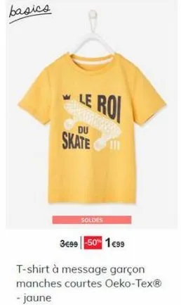 basica  le roi  du  skate 1  soldes  3499-501099  t-shirt à message garçon manches courtes oeko-tex® - jaune