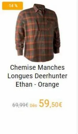 -14 %  chemise manches longues deerhunter  ethan - orange  69,99 dès 59,50