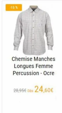 -15%  chemise manches longues femme percussion - ocre  28,95 dès 24,60