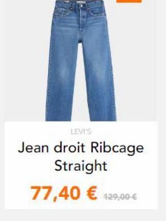 LEVI'S  Jean droit Ribcage  Straight 77,40  420,00