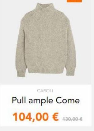 CAROLL Pull ample Come  104,00  130,00