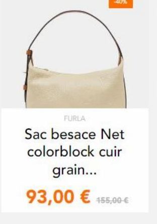FURLA  Sac besace Net colorblock cuir  grain... 93,00  455,00