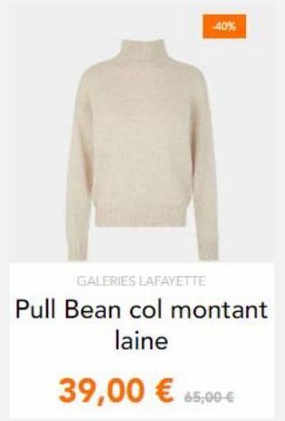-40%  GALERIES LAFAYETTE Pull Bean col montant  laine  39,00  65,00