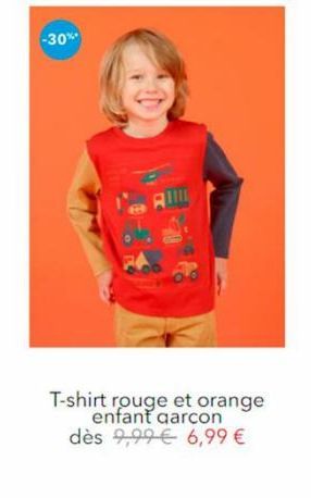 -30%  A  T-shirt rouge et orange  enfant garcon dès 9,99  6,99 