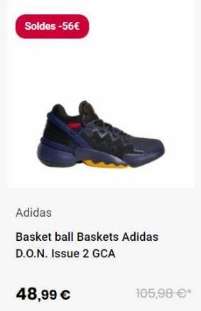Soldes -56€  Adidas Basket ball Baskets Adidas D.O.N. Issue 2 GCA  48,99 €  105,98 €  offre à 48,99€
