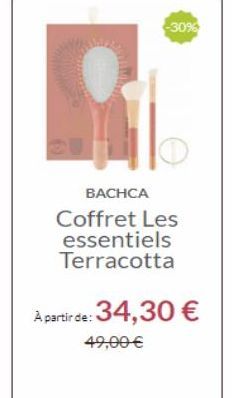 -3096  BACHCA Coffret Les essentiels Terracotta  A partir de: 34,30   49,00 
