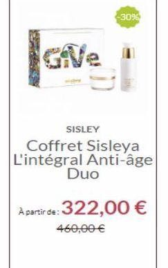 -3096  SISLEY Coffret Sisleya L'intégral Anti-âge  Duo  A partir de 322,00   460,00 