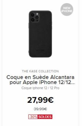 NEW IPHONE  THE KASE COLLECTION Coque en Suède Alcantara pour Apple iPhone 12/12...  Coque iphone 12/12 Pro 27,99  39.99  -30% SOLDES