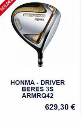 NZINA  HONMA - DRIVER  BERES 3S ARMRQ42  629,30 