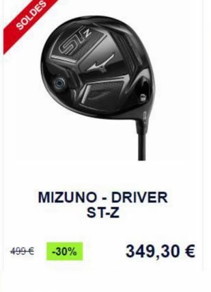 Suz  MIZUNO - DRIVER  ST-Z  499€ -30%  349,30 €  offre à 