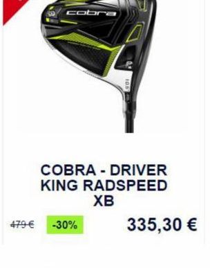 cobra  COBRA - DRIVER KING RADSPEED  XB 479 -30% 335,30 