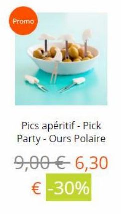 Promo  Pics apéritif - Pick Party - Ours Polaire 9,00  6,30   -30%