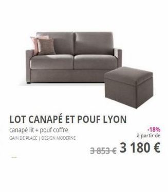 LOT CANAPÉ ET POUF LYON canapé lit + pouf coffre  - 18% GAIN DE PLACE DESIGN MODERNE  à partir de 3853 3 180 