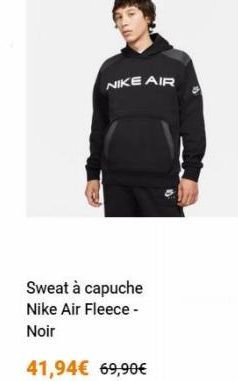 NIKE AIR  Sweat à capuche Nike Air Fleece - Noir  41,94 69,90