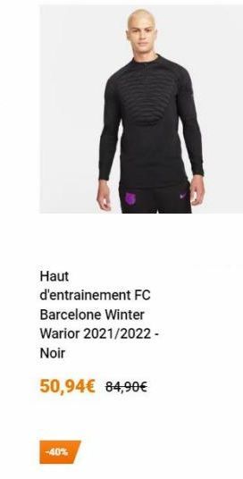 Haut d'entrainement FC Barcelone Winter Warior 2021/2022 Noir  50,94 84,90  -40%