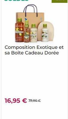 Composition Exotique et sa Boîte Cadeau Dorée  16,95  35,80 