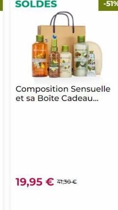 Composition Sensuelle et sa Boite Cadeau...  19,95  4,30