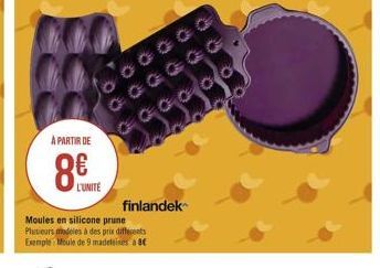 A PARTIR DE  ge  LUNITE  finlandek Moules en silicone prune Plusieurs des des prix differents Example Moule de 9 madelines ac