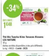 -34%  biosenso tuocha kilos tenaces  sot unte  1048  the bio tuocha kilos tenaces biosens lea nature 30 autres varietes disponibles à des prix différents leke4933 - l'unité : 2025