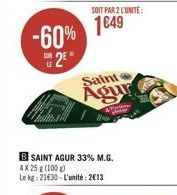 -60% 1849  12"  LE  Saint  Agu  SAINT AGUR 33% M.G. 4X25 (100 Le kg: 21030. L'unité: 2013