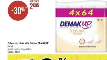 2095  -30%  4x64 DEMAKUP  SENSITIVE  Caton sensitive silk disque DEMAKUP 4x64 Autres varietes disponibles L'unité: 4622  WATER